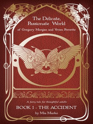 cover image of The Delicate, Passionate World of Gregory Morgan and Vivien Prevette / Book 1